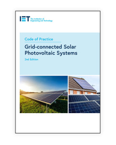 IET Code of Practice for Grid-connected Solar Photovoltaic Systems, 2nd Edition