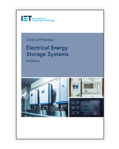 IET Code of Practice for Electrical Energy Storage Systems, 3rd Edition