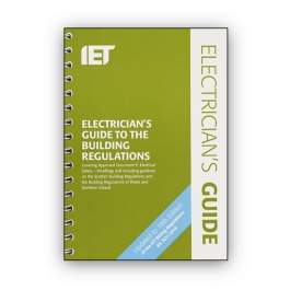 IET Electrician's Guide to the Building Regulations (5th Edition ...