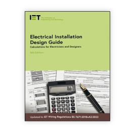 IET Electrical Installation Design Guide, 5th Edition Calculations for ...