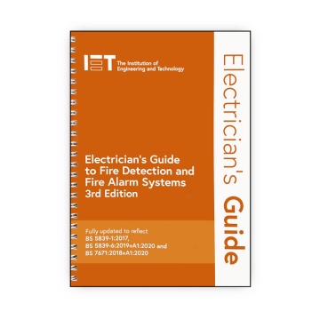 IET Electrician's Guide to Fire Detection and Alarm systems (3rd Edition)