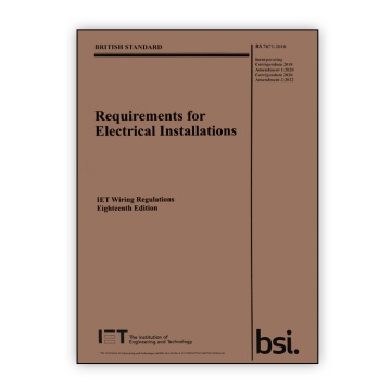 18th Edition BS 7671:2018+A2:2022 IET Wiring Regulations